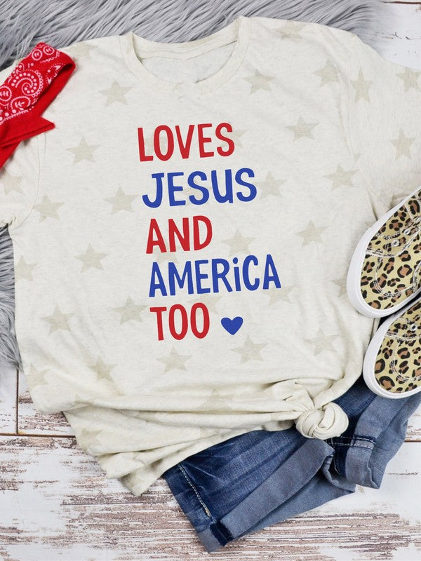 Loves Jesus and America Too Graphic Tee