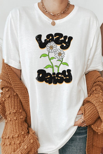 Lazy Daisy Flower Garden Spring Time Graphic Tee